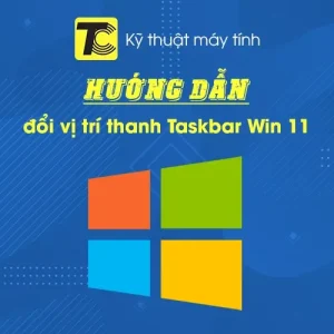 Cách thanh đổi vị trí thanh Taskbar Win 11