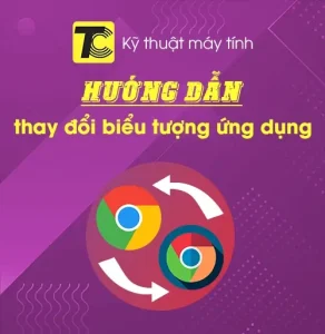 Cách thay đổi hình ảnh biểu tượng ứng dụng trên Windows
