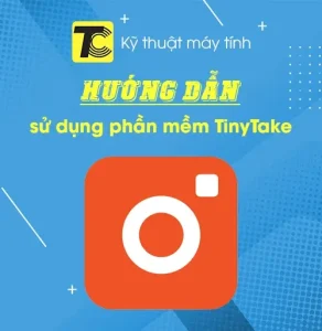 Phần mềm chụp màn hình máy tính TinyTake