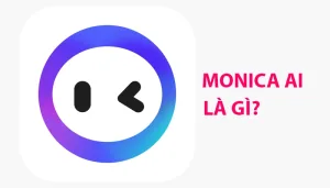 Monica AI là gì?