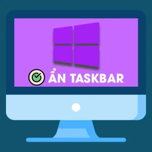 Cách ẩn thanh Taskbar Win 10